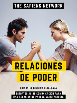 cover image of Relaciones De Poder--Estrategias De Comunicacion Para Una Relacion De Pareja Satisfactoria